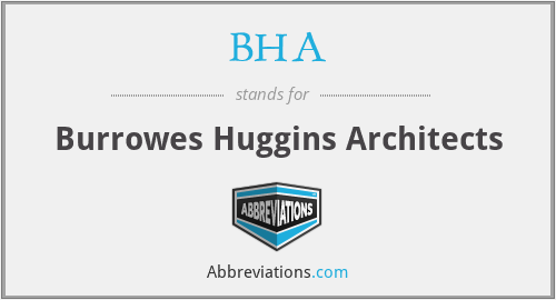 BHA - Burrowes Huggins Architects