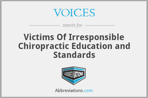 VOICES - Victims Of Irresponsible Chiropractic Education and Standards