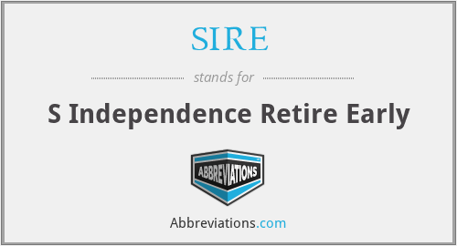 SIRE - S Independence Retire Early