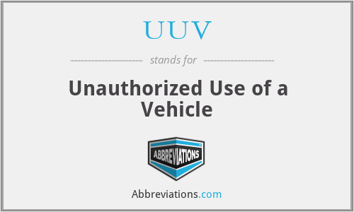 UUV - Unauthorized Use of a Vehicle