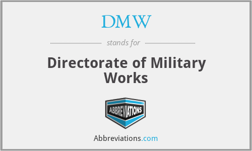 DMW - Directorate of Military Works