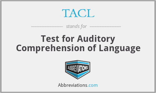 TACL - Test for Auditory Comprehension of Language