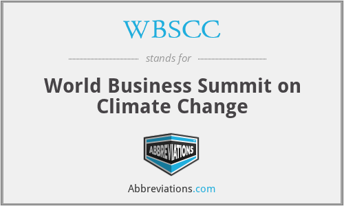 WBSCC - World Business Summit on Climate Change