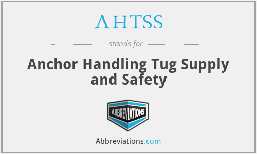 AHTSS - Anchor Handling Tug Supply and Safety