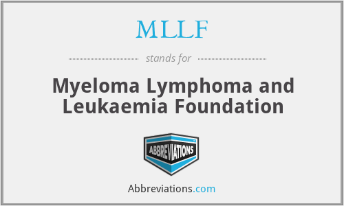 MLLF - Myeloma Lymphoma and Leukaemia Foundation