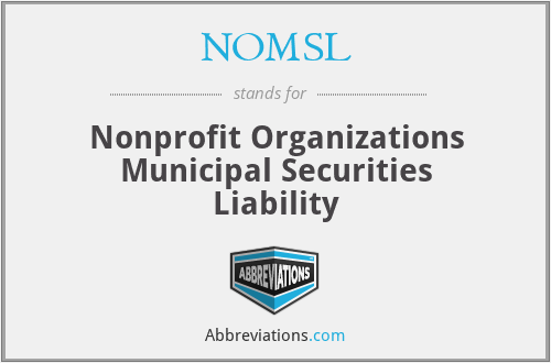 NOMSL - Nonprofit Organizations Municipal Securities Liability