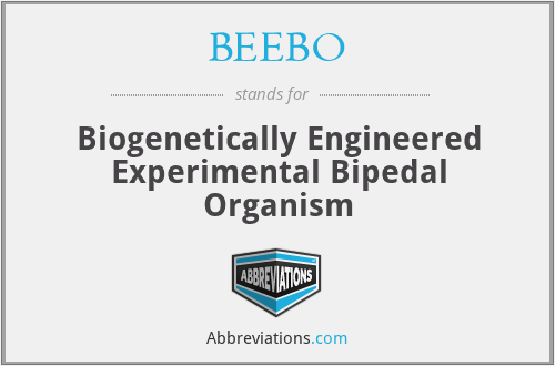 BEEBO - Biogenetically Engineered Experimental Bipedal Organism