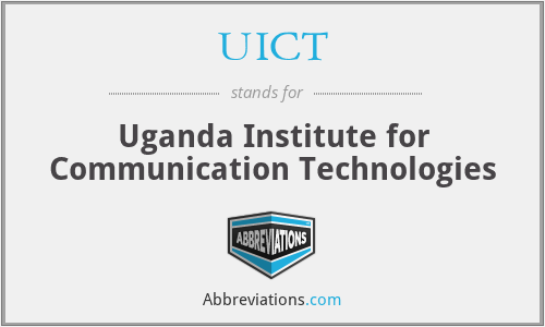 UICT - Uganda Institute for Communication Technologies