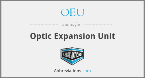 OEU - Optic Expansion Unit