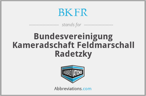BKFR - Bundesvereinigung Kameradschaft Feldmarschall Radetzky