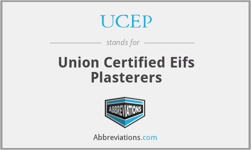 UCEP - Union Certified Eifs Plasterers