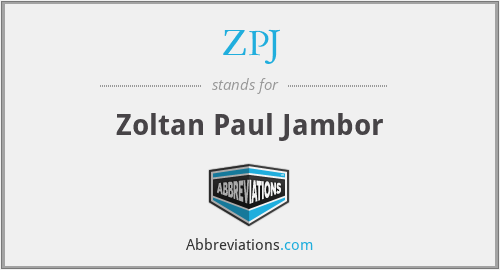 ZPJ - Zoltan Paul Jambor