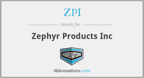 ZPI - Zephyr Products Inc