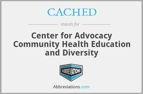 CACHED - Center for Advocacy Community Health Education and Diversity