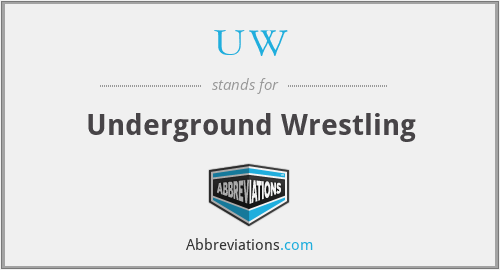 UW - Underground Wrestling