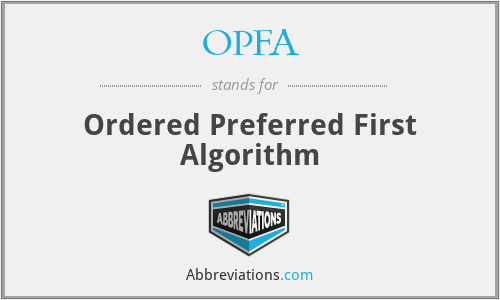 OPFA - Ordered Preferred First Algorithm