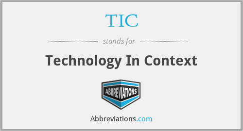 TIC - Technology In Context