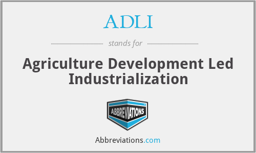 ADLI - Agriculture Development Led Industrialization