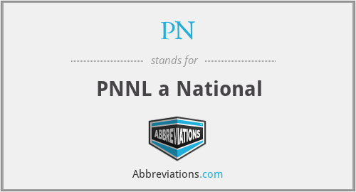 PN - PNNL a National