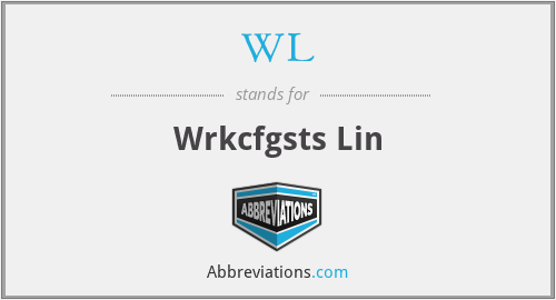 WL - Wrkcfgsts Lin