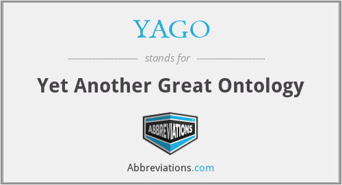 YAGO - Yet Another Great Ontology