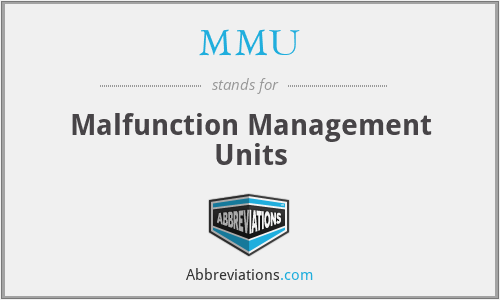 MMU - Malfunction Management Units