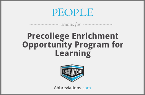 PEOPLE - Precollege Enrichment Opportunity Program for Learning