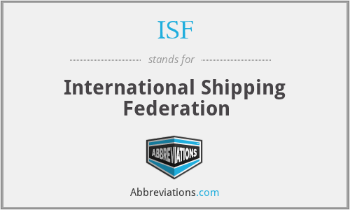 ISF - International Shipping Federation
