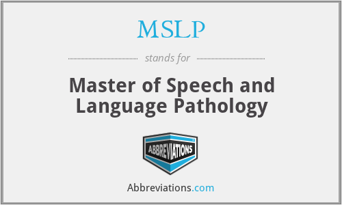 MSLP - Master of Speech and Language Pathology