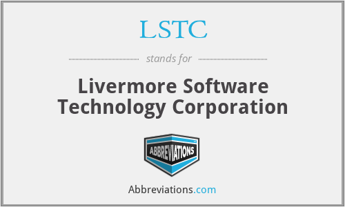 LSTC - Livermore Software Technology Corporation