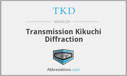 TKD - Transmission Kikuchi Diffraction