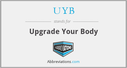 UYB - Upgrade Your Body
