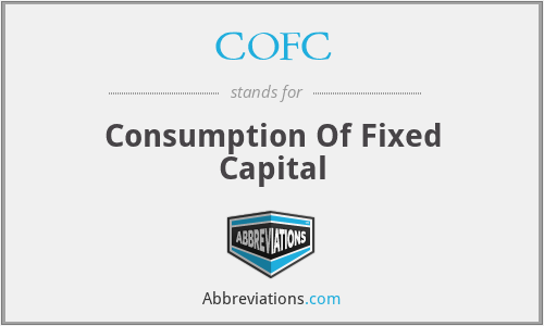 COFC - Consumption Of Fixed Capital
