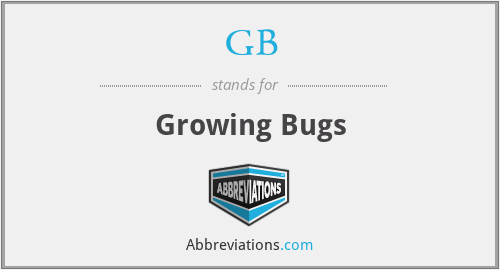 GB - Growing Bugs
