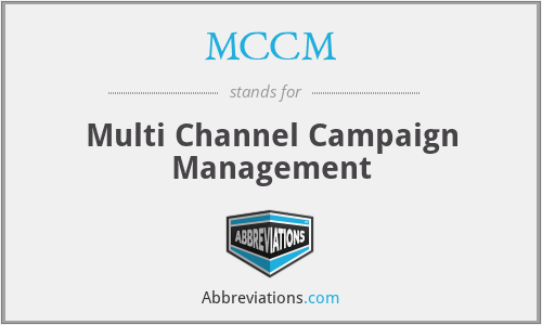 MCCM - Multi Channel Campaign Management