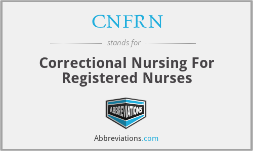 CNFRN - Correctional Nursing For Registered Nurses