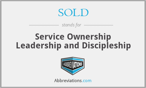 SOLD - Service Ownership Leadership and Discipleship