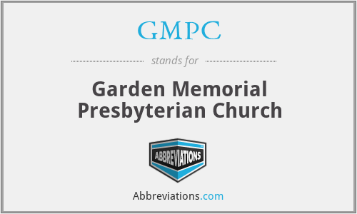 GMPC - Garden Memorial Presbyterian Church