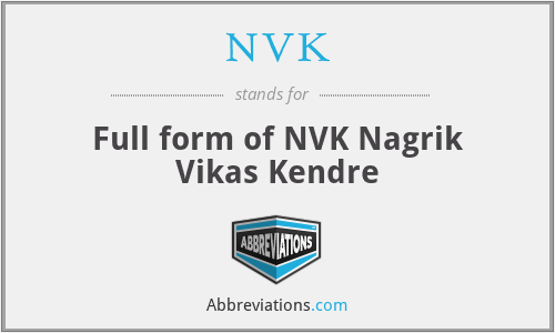 NVK - Full form of NVK Nagrik Vikas Kendre