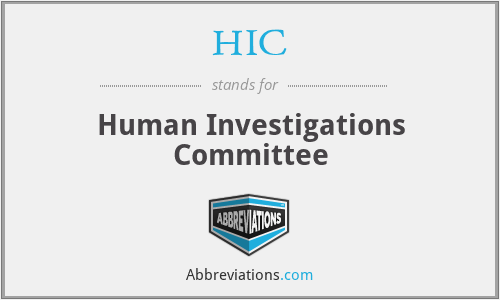 HIC - Human Investigations Committee