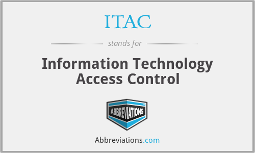 ITAC - Information Technology Access Control