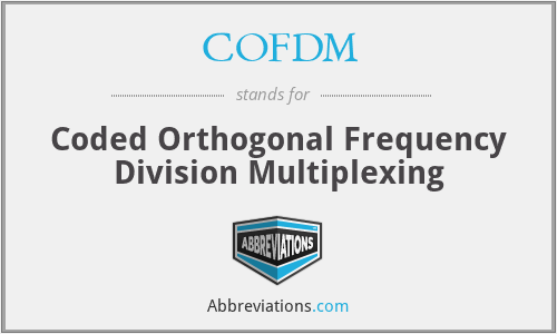 COFDM - Coded Orthogonal Frequency Division Multiplexing