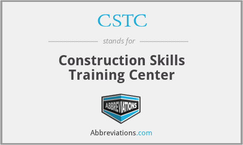CSTC - Construction Skills Training Center