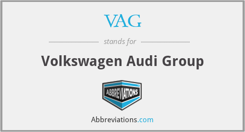 VAG - Volkswagen Audi Group