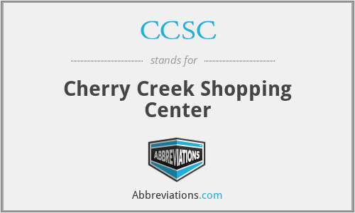 CCSC - Cherry Creek Shopping Center