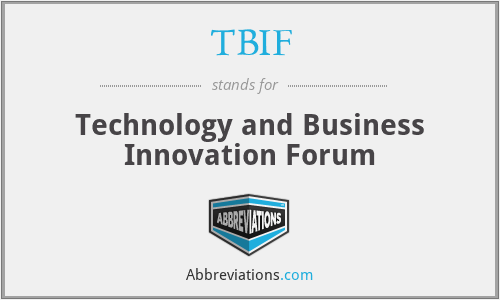 TBIF - Technology and Business Innovation Forum
