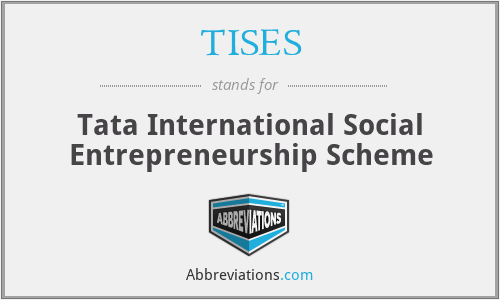 TISES - Tata International Social Entrepreneurship Scheme