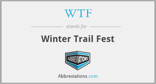 WTF - Winter Trail Fest