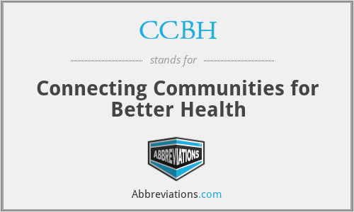 CCBH - Connecting Communities for Better Health