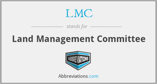 LMC - Land Management Committee